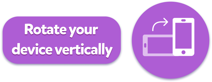Rotate your device to portrait mode